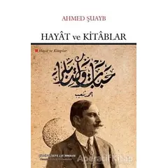 Hayat ve Kitablar - Ahmed Şuayb - Çizgi Kitabevi Yayınları