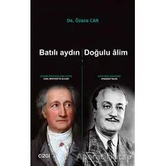 Batılı Aydın, Doğulu Alim - Özber Can - Çizgi Kitabevi Yayınları