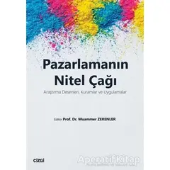 Pazarlamanın Nitel Çağı - Kolektif - Çizgi Kitabevi Yayınları