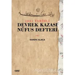 1831 Tarihli Devrek Kazası Nüfus Defteri - Hanife Alaca - Çizgi Kitabevi Yayınları