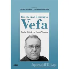 Dr. Nevzat Gündağa Vefa - Yusuf Kılıç - Çizgi Kitabevi Yayınları