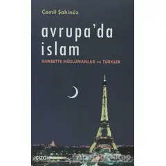 Avrupa’da İslam - Cemil Şahinöz - Çizgi Kitabevi Yayınları