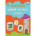 Evdeki Okulum / Dikkat ve Algı Kitabım 4+ Yaş - S. Reyhan Alabuğa - Kukla Yayınları