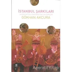 İstanbul Şarkıları - Gökhan Akçura - Oğlak Yayıncılık