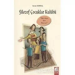 Filozof Çocuklar Kulübü 3 Nasıl Yapalım - Seran Demiral - Final Kültür Sanat Yayınları