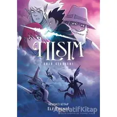 Tılsım 5. Kitap : Elf Prensi - Kazu Kibuishi - Desen Yayınları