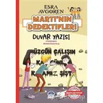 Martı’nın Dedektifleri - Duvar Yazısı - Esra Avgören - Martı Çocuk Yayınları