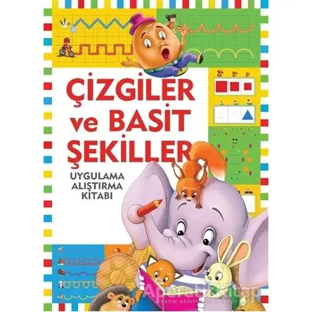 Çizgiler ve Basit Şekiller / Uygulama - Alıştırma Kitabı - Kolektif - Halk Kitabevi