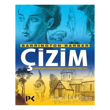 Çizim Hakkında Öğrenmek İstediğiniz Her Şey - Barrington Barber - Profil Kitap