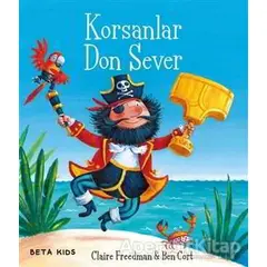 Korsanlar Don Sever - Claire Freedman - Beta Kids