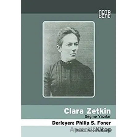 Clara Zetkin - Philip S. Foner - Nota Bene Yayınları