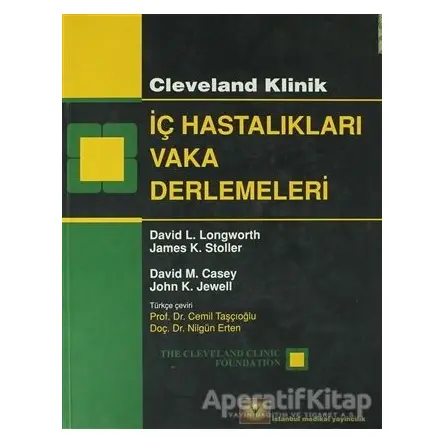 Cleveland Klinik İç Hastalıkları Vaka Derlemeleri - David L. Longworth - İstanbul Tıp Kitabevi