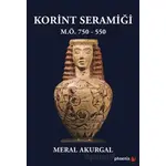 Korint Seramiği - M.Ö.750 - 550 - Meral Akurgal - Phoenix Yayınevi