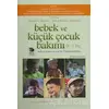 Bebek ve Küçük Çocuk Bakımı - Steven P. Shelov - İmge Kitabevi Yayınları