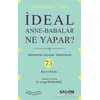 İdeal Anne Babalar Ne Yapar? - Erica Reischer - Salon Yayınları