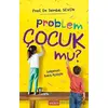 Problem Çocuk Mu? - Serdal Seven - Selen Yayınevi