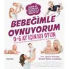 Bebeğimle Oynuyorum - Sinem Özen Canbolat - Hayykitap