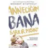 Anneciğim Bana Sarılırmısın? - Mehmet Kurtoğlu - Motto Yayınları