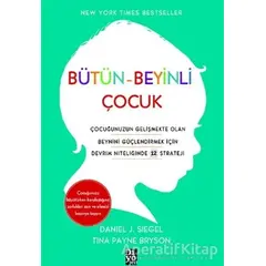 Bütün-Beyinli Çocuk - Tina Payne Bryson - Diyojen Yayıncılık