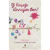 Y Kuşağı Anneyim Ben - Sabiha Gürkaynak - Tuti Kitap