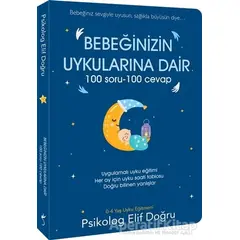 Bebeğinizin Uykularına Dair 100 Soru - 100 Cevap - Elif Doğru - İndigo Kitap