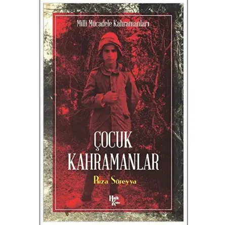 Çocuk Kahramanlar - Rıza Süreyya - Halk Kitabevi