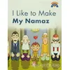 I Like To Make My Namaz - Ömer Baldık - Timaş Publishing