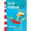 İyi ki Doğdun - Dr. Seuss - Epsilon Yayınevi