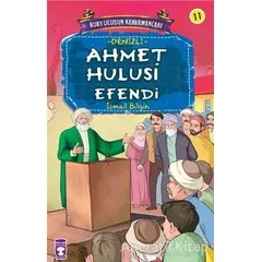 Ahmet Hulusi Efendi - İsmail Bilgin - Timaş Çocuk