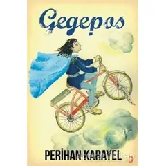 Gegepos - Perihan Karayel - Cinius Yayınları