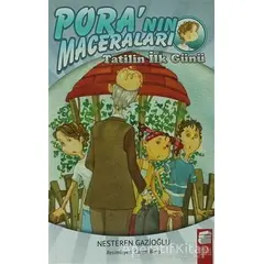 Pora’nın Maceraları - Tatilin İlk Günü - Nesteren Gazioğlu - Final Kültür Sanat Yayınları