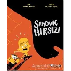 Sandviç Hırsızı - André Marois - Redhouse Kidz Yayınları