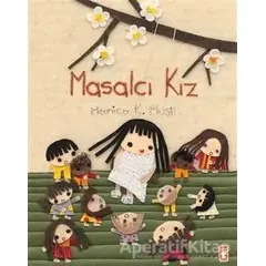 Masalcı Kız - Monica K. Musil - Timaş Çocuk