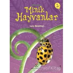 İlk Okuma - Minik Hayvanlar - Lucy Bowman - TÜBİTAK Yayınları