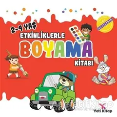 2 - 4 yaş Etkinliklerle Boyama Kitabı 1 - Feyyaz Ulaş - Yeti Kitap