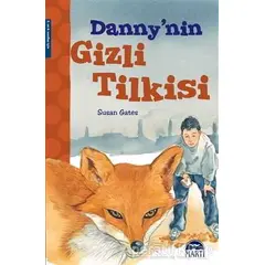 Dannynin Gizli Tilkisi - Susan Gates - Martı Yayınları