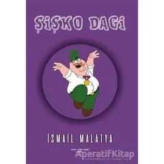 Şişko Dagi - İsmail Malatya - Sokak Kitapları Yayınları