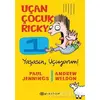 Yaşasın Uçuyorum! - Uçan Çocuk Ricky 1 - Andrew Weldon - Epsilon Yayınevi