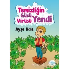 Temizliğin Gücü Virüsü Yendi - Ayşe Hale - Hayykitap