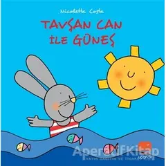 Tavşan Can ile Güneş - Nicoletta Costa - Uçan Fil Yayınları