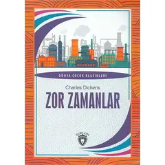 Zor Zamanlar - Charles Dickens - Dorlion Yayınları