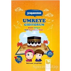 Yaşasın Umreye Gidiyorum - Reyhan Uluyol - Çınaraltı Yayınları