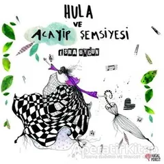 Hula ve Acayip Şemsiyesi - Esra Uygun - Masalperest