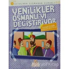 Kıtalara Sığmayan Osmanlı: 5 Yenilikler Osmanlıyı Değiştiriyor