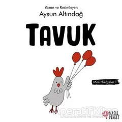 Tavuk - Mini Hikayeler 1 - Aysun Altındağ - Masalperest