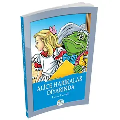 Alice Harikalar Diyarında - Lewis Carroll - Maviçatı Yayınları