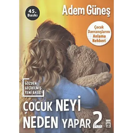 Çocuk Neyi Neden Yapar -2 - Adem Güneş - Timaş Yayınları