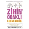 Zihin Odaklı Ebeveynlik - Joanna North - Timaş Yayınları