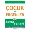 Çocuk ve Ergenler İçin Şema Terapi - Peter Graaf - Psikonet Yayınları