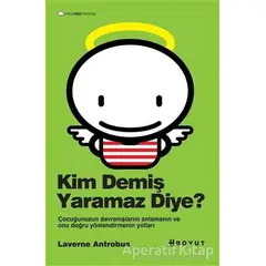 Kim Demiş Yaramaz Diye? - Laverne Antrobus - Boyut Yayın Grubu